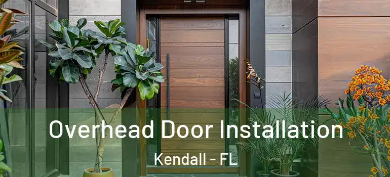  Overhead Door Installation Kendall - FL