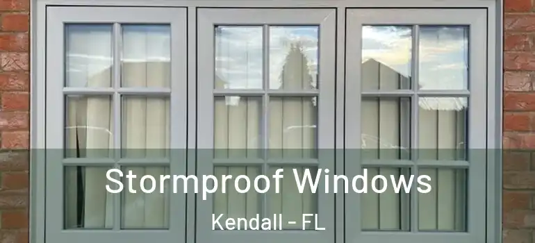  Stormproof Windows Kendall - FL